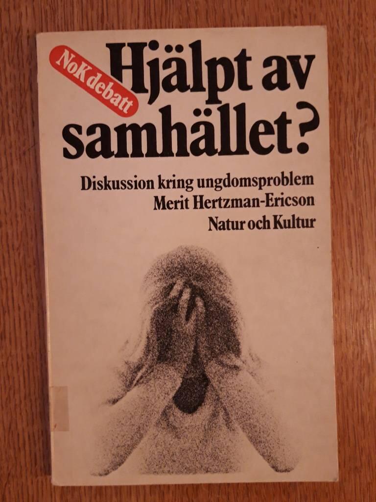 Hj&auml;lpt av samh&auml;llet? : diskussion kring ungdomsproblem