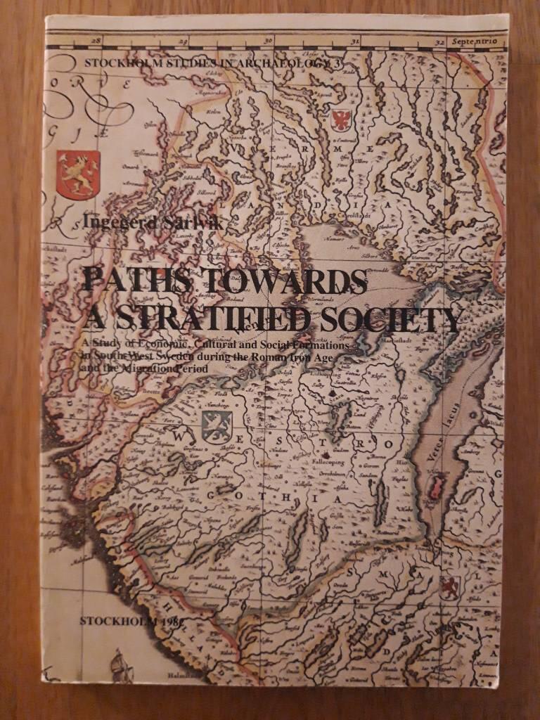 Paths towards a stratified society : a study of economic, cultural and social formations in south-west Sweden during the Roman Iron Age and the Migration Period = [På väg mot ett stratifierat samhälle] : [om ekonomi, kultur och samhällsförhållanden i sydv