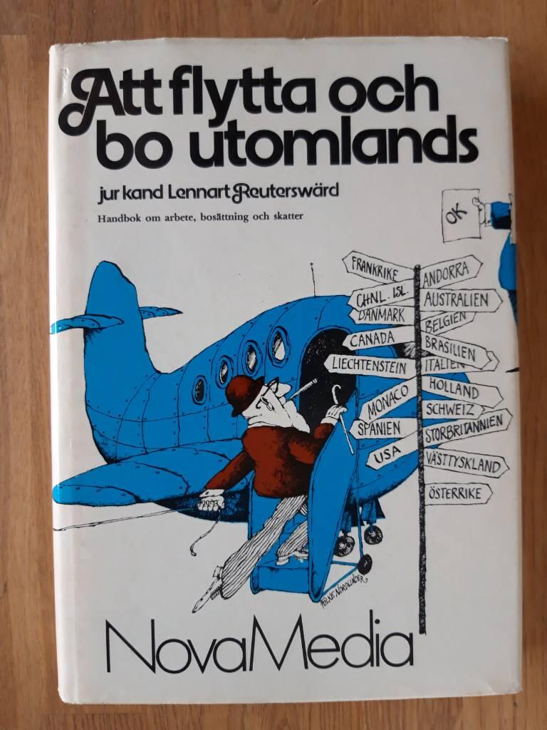 Att flytta och bo utomlands : handbok om arbete, bosättning och skatter