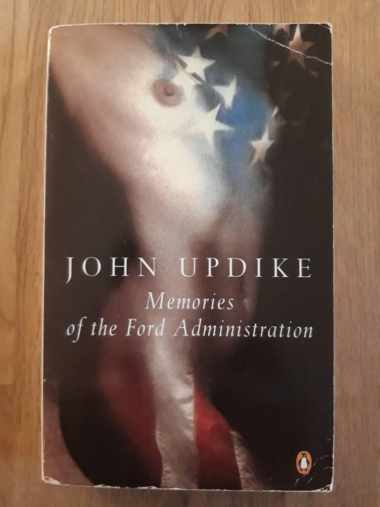 Memories of the Ford administration : a novel