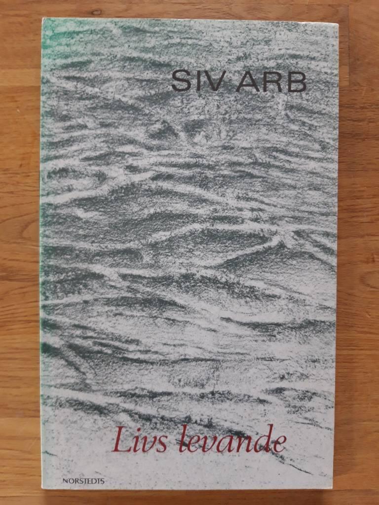 Livs levande : dikter