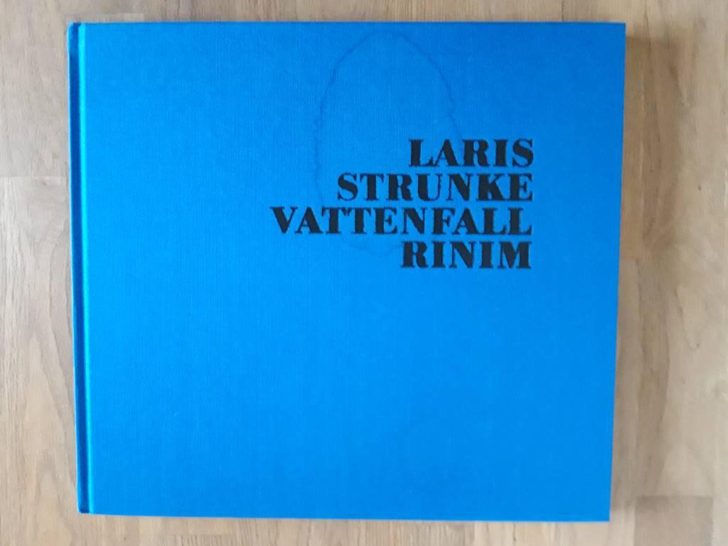 Laris Strunke : vattenfall Rinim