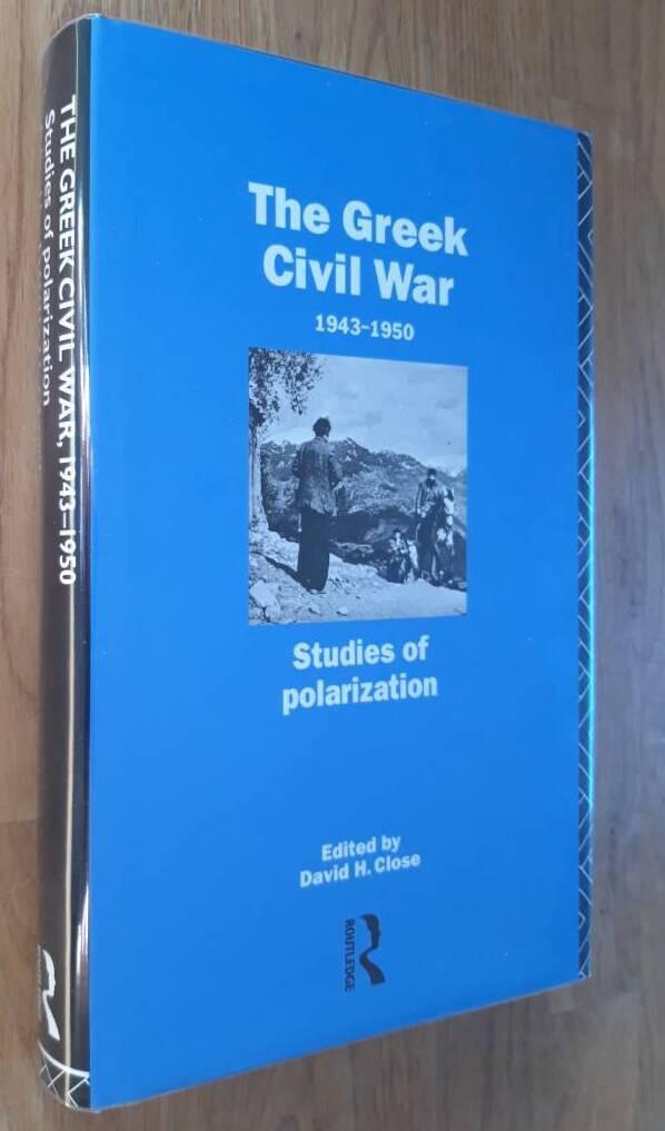 The Greek civil war, 1943-1950 - studies of polarization