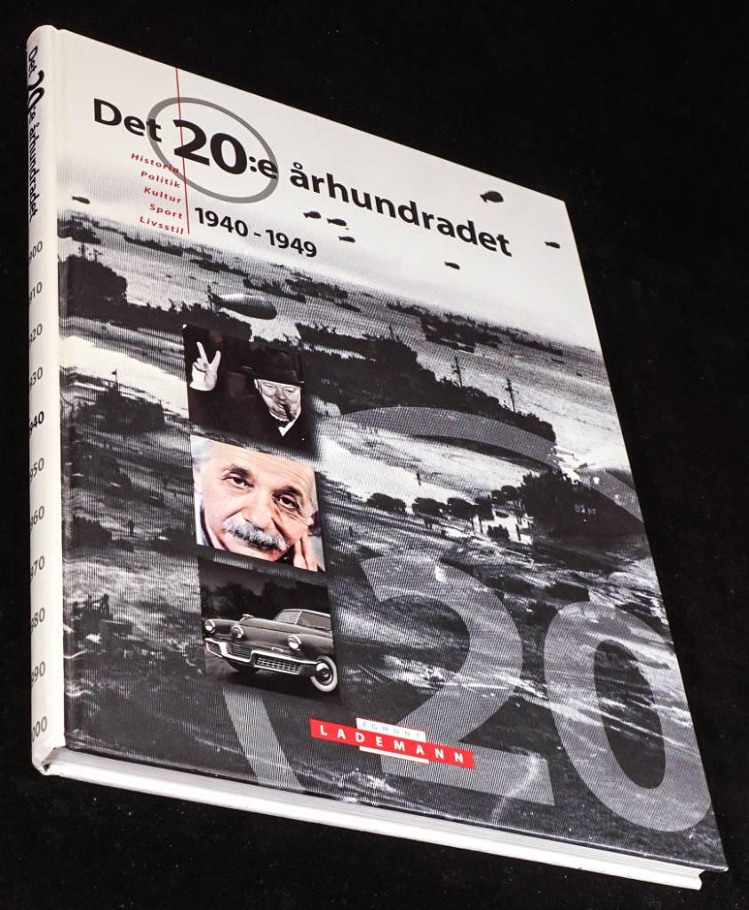 Det 20:e &aring;rhundradet : historia, politik, kultur, sport, livsstil