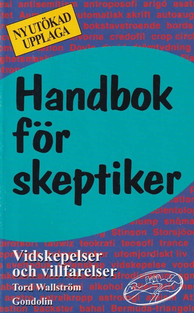 Handbok f&ouml;r skeptiker : vidskepelser och villfarelser
