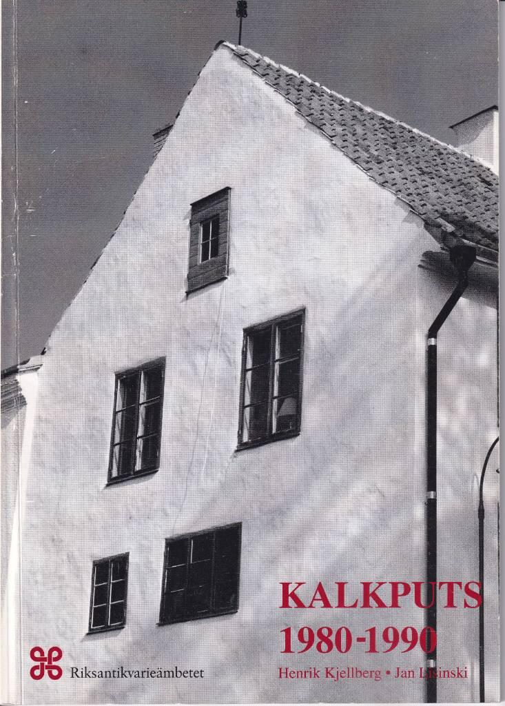 Kalkputsarbeten 1980-1990 : inventering av utf&ouml;rande och projektstyrning