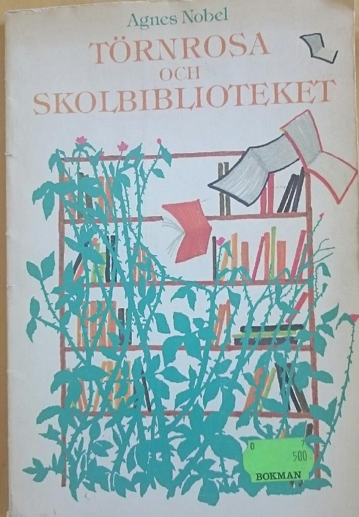 T&ouml;rnrosa och skolbiblioteket