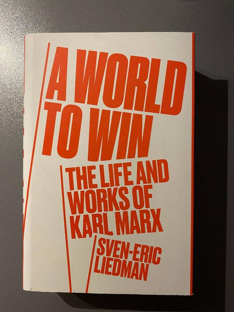 A world to win - the life and works of Karl Marx