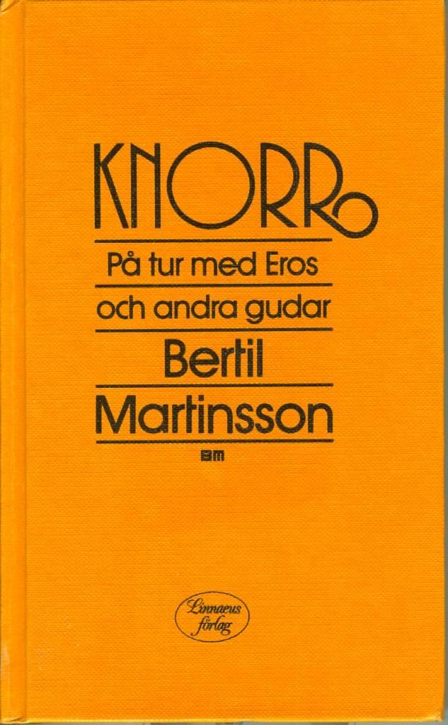 Knorr : p&aring; Tur med Eros och Andra Gudar