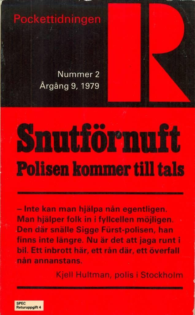 Snutf&ouml;rnuft : polisen kommer till tals
