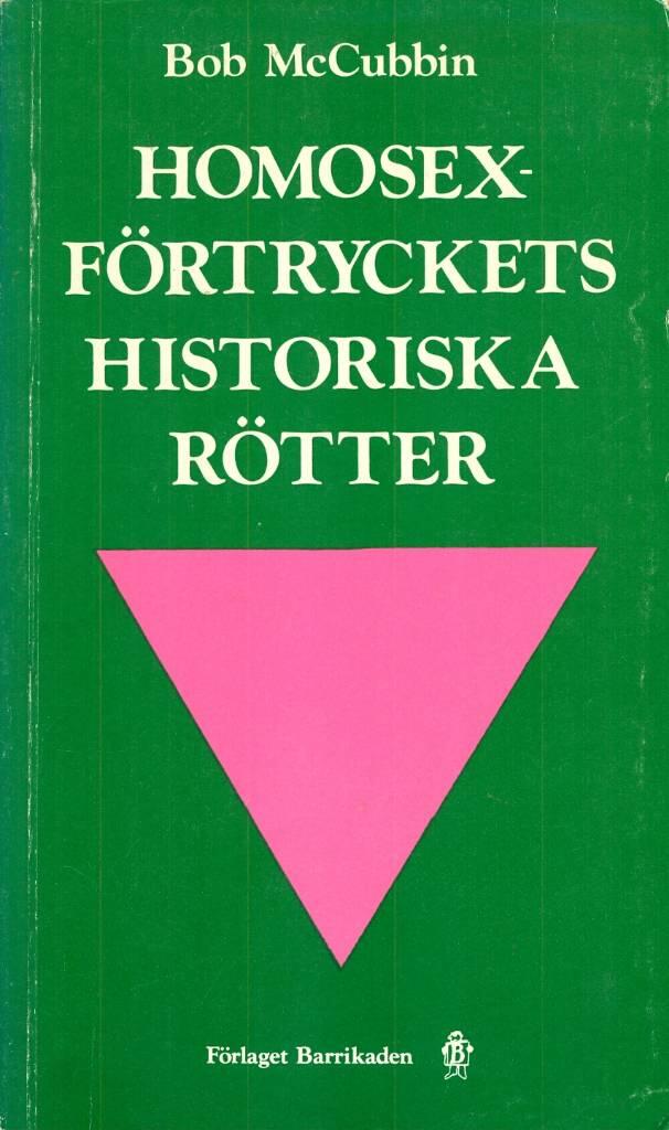 Homosexf&ouml;rtryckets historiska r&ouml;tter