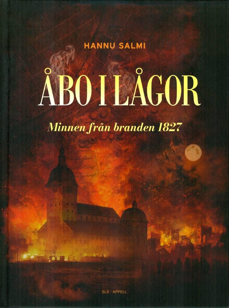 &Aring;bo i l&aring;gor : minnen fr&aring;n branden 1827