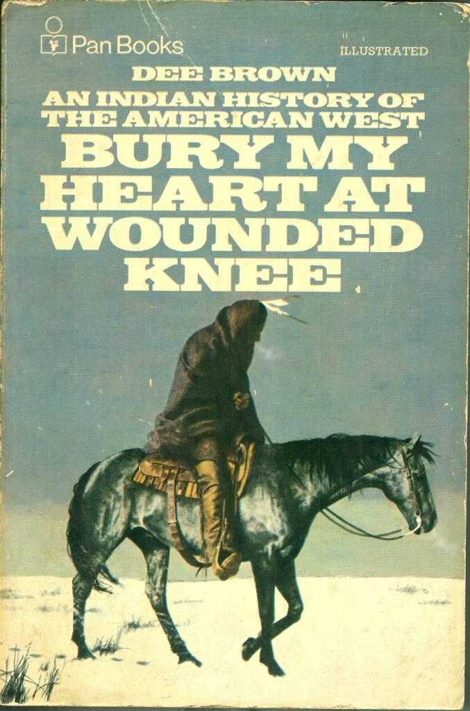 Bury my heart at Wounded Knee