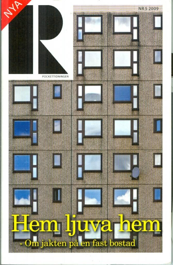 Hem ljuva hem : om jakten p&aring; en fast bostad