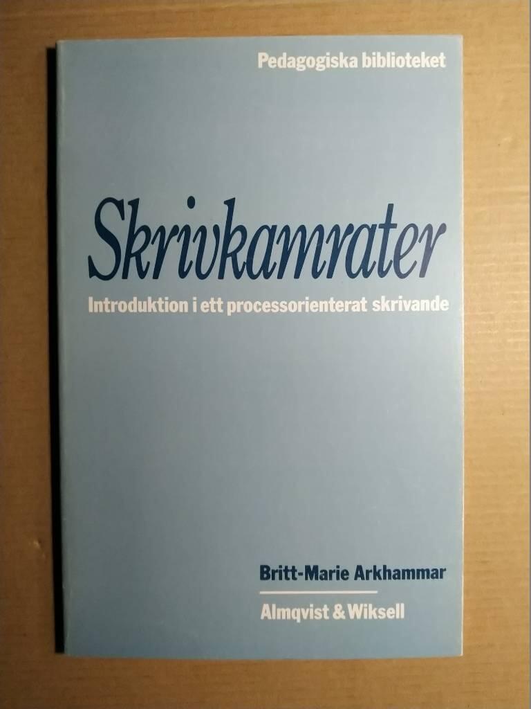 Skrivkamrater : [introduktion i ett processorienterat skrivande]