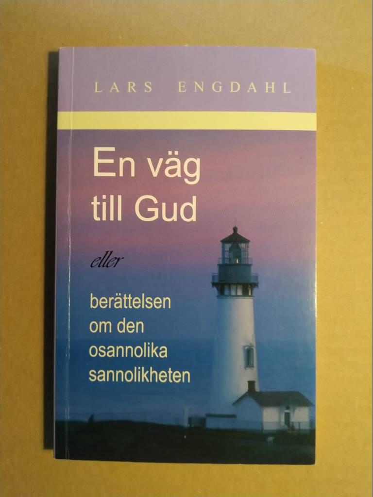 En v&auml;g till Gud eller Ber&auml;ttelsen om den osannolika sannolikheten
