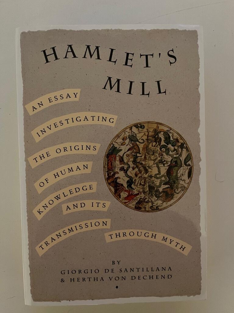 Hamlet's mill - an essay on myth and the frame of time