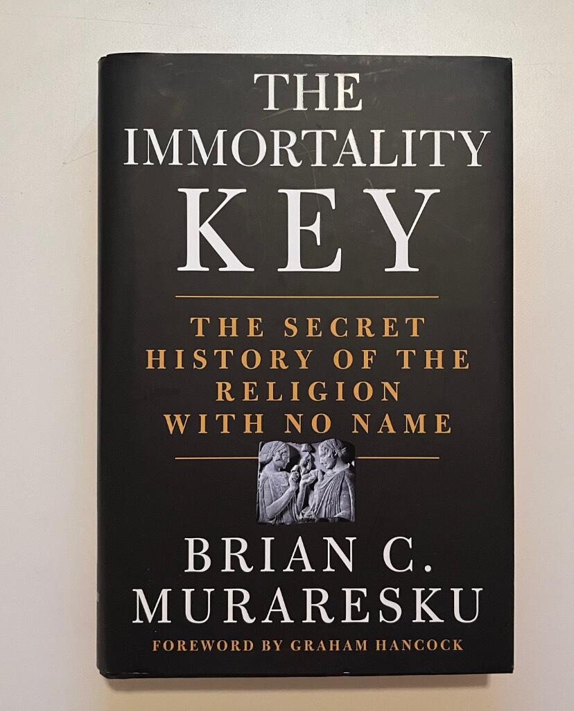 The immortality key - the secret history of the religion with no name