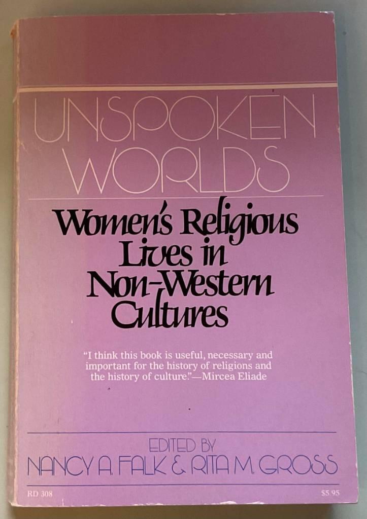 Unspoken worlds - women's religious lives in non-Western cultures