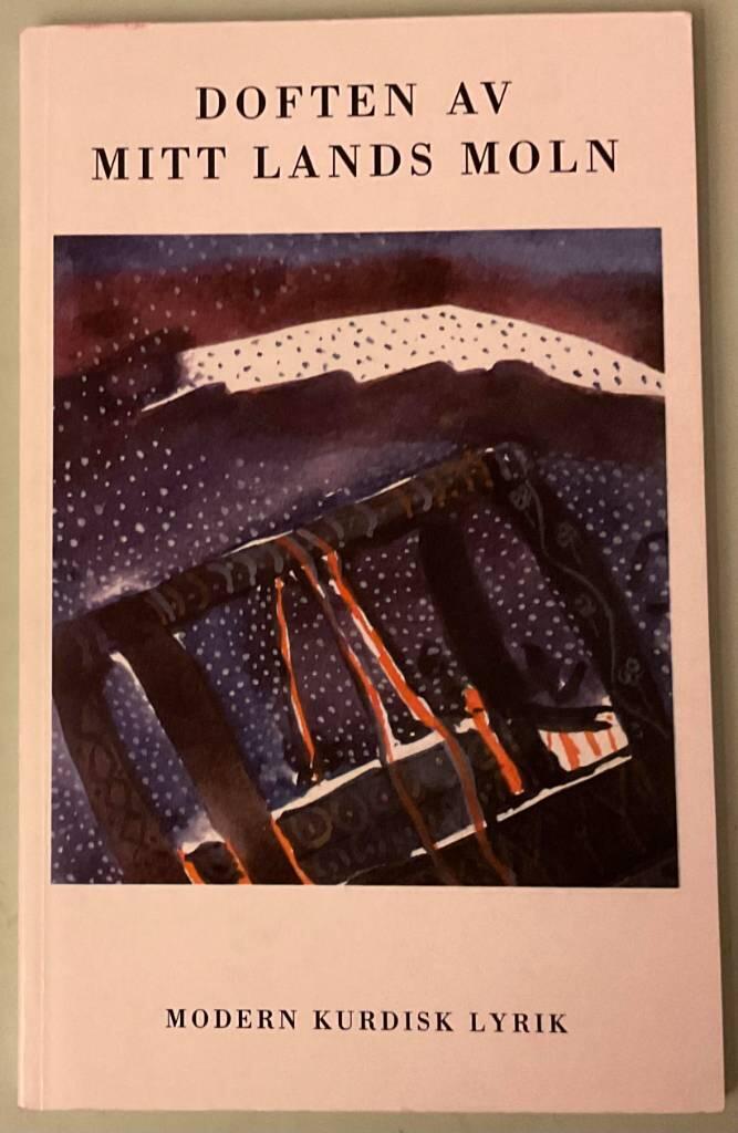 Doften av mitt lands moln : kurdisk poesi
