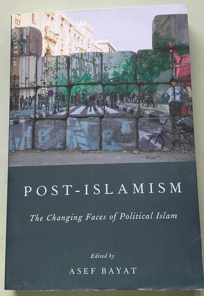 Post-Islamism - the changing faces of political Islam