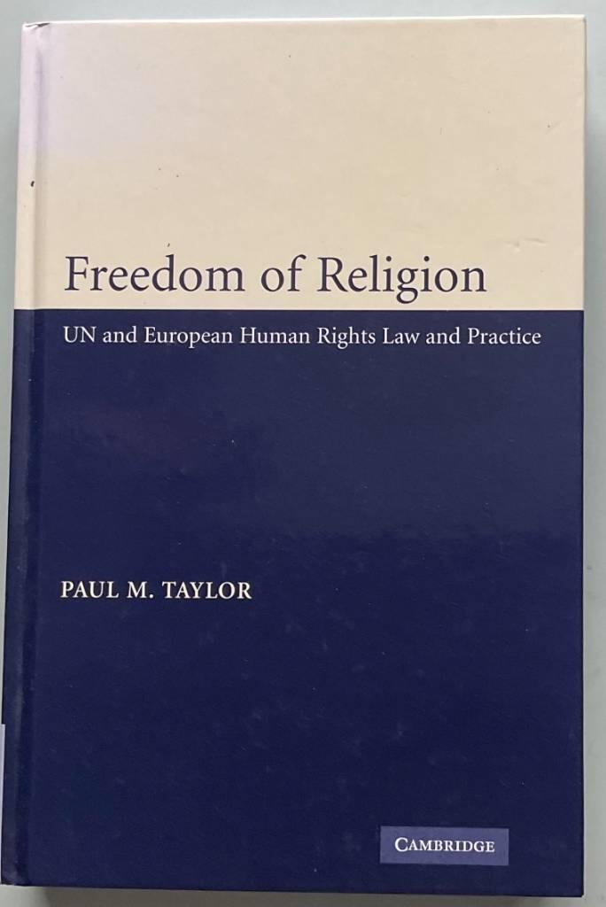 Freedom of religion - UN and European human rights law and practice