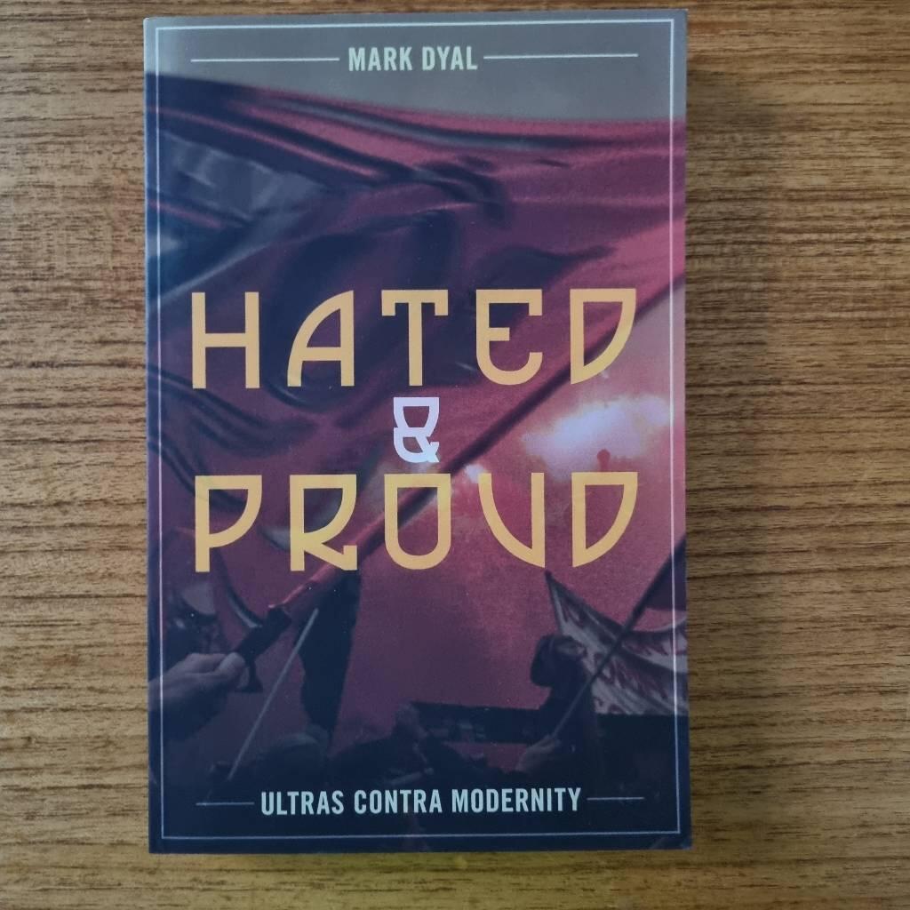 Hated and proud - ultras contra modernity