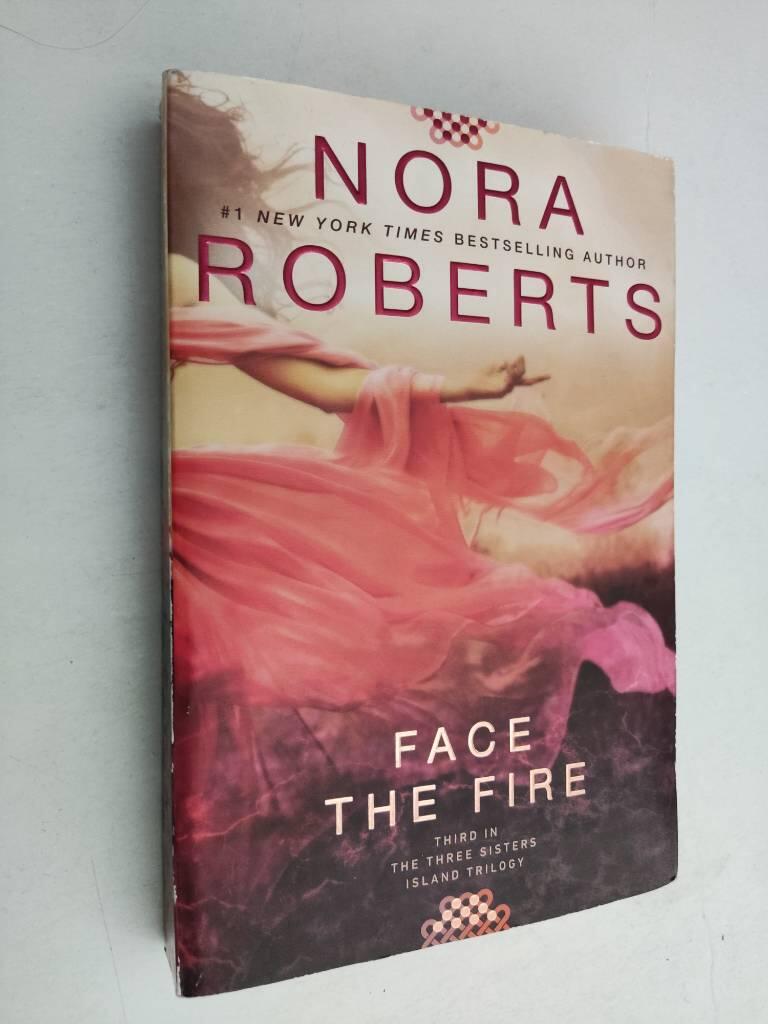 Face the Fire: Three Sisters Island Trilogy #3
