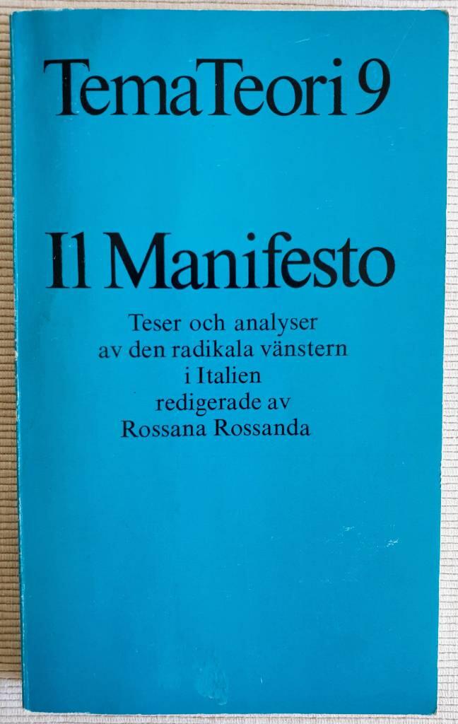 Il Manifesto : teser och analyser av den radikala vänstern i Italien