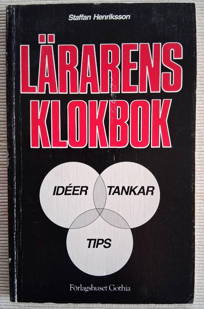 L&auml;rarens klokbok : id&eacute;er, tankar, tips