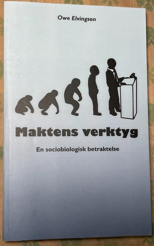 Maktens verktyg : en sociologisk betraktelse