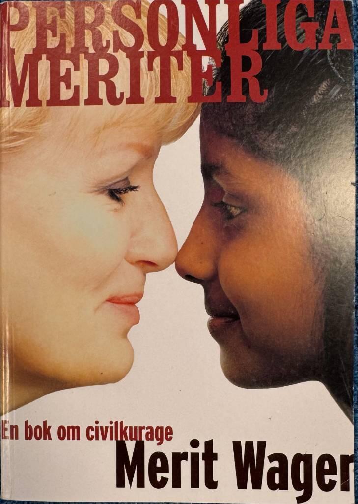 Personliga meriter : en bok om civilkurage