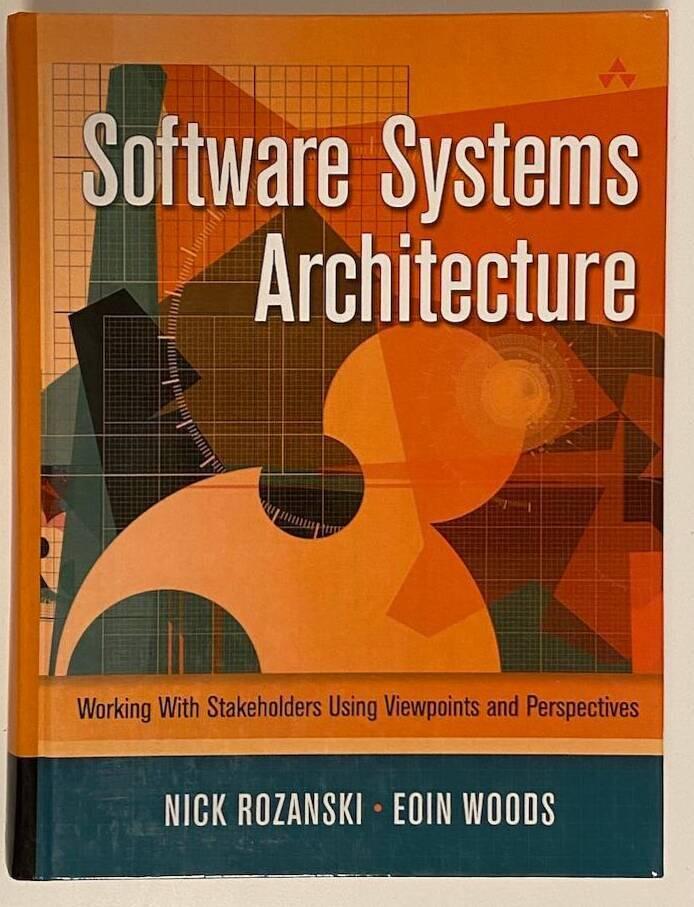 Software systems architecture - working with stakeholders using viewpoints and perspectives