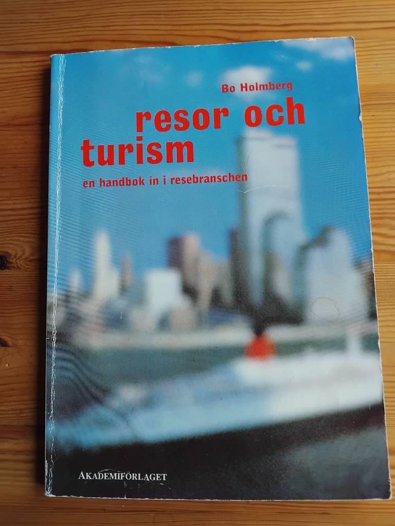Resor och turism : [en handbok in i resebranschen]
