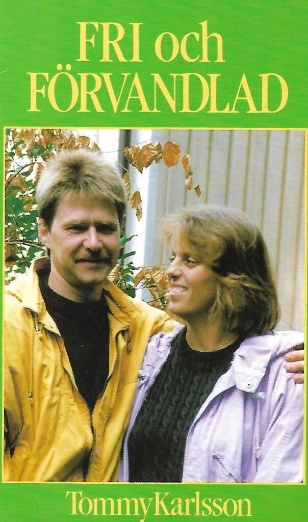 Fri och f&ouml;rvandlad