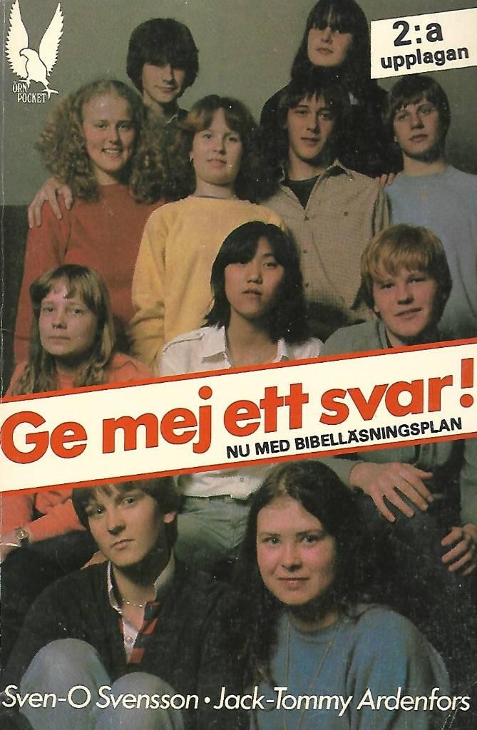 Ge mej ett svar! : Sven-O Svensson och Jack-Tommy Ardenfors svarar p&aring; fr&aring;gor ur "Hampeveckans" fr&aring;gel&aring;da