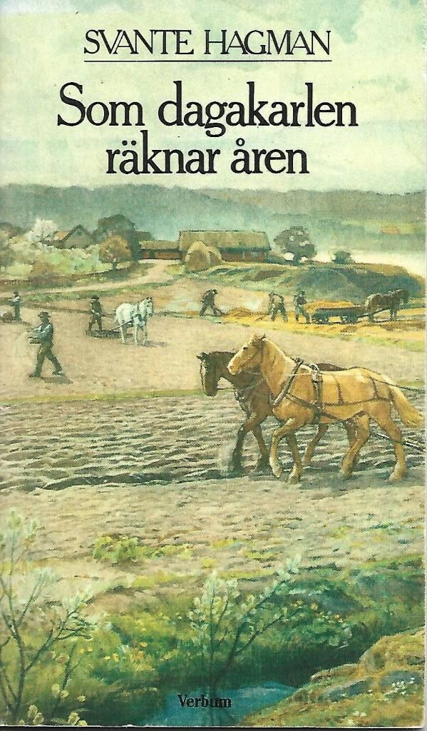 Som dagakarlen r&auml;knar &aring;ren