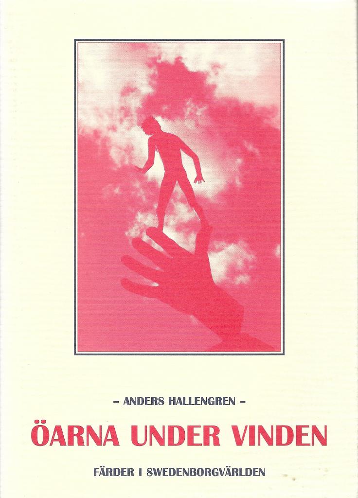 &Ouml;arna under vinden : f&auml;rder i Swedenborgv&auml;rlden