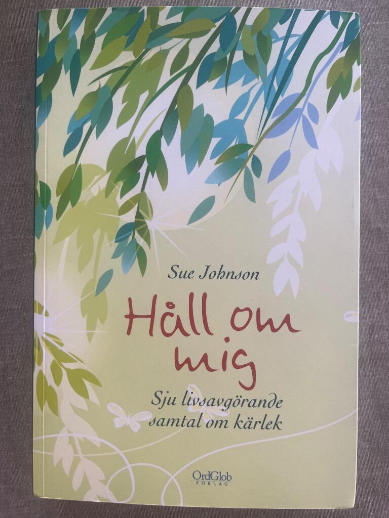 H&aring;ll om mig - sju livsavg&ouml;rande samtal om k&auml;rlek