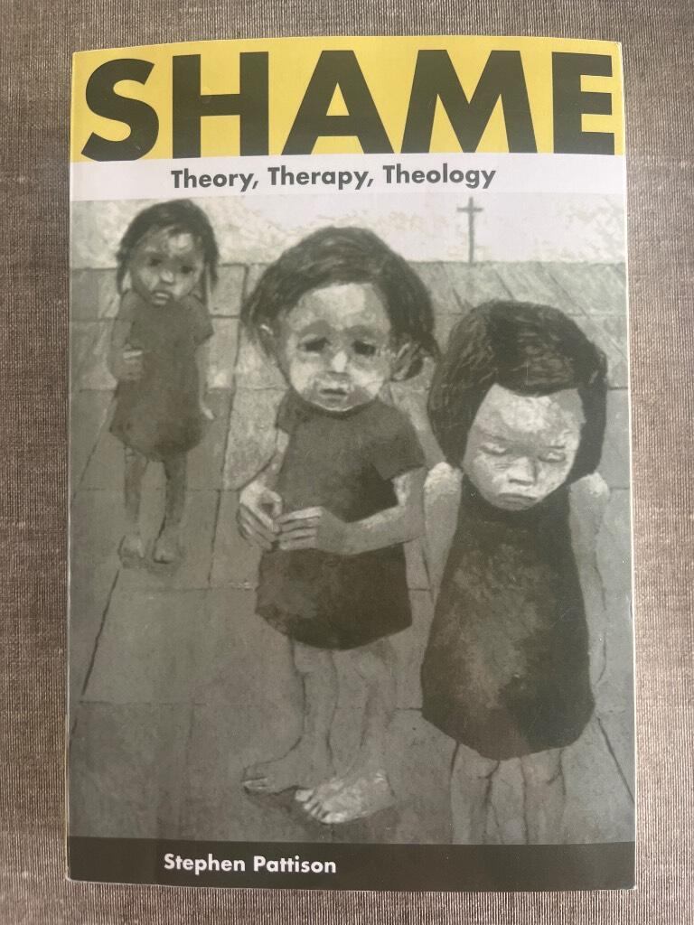 Shame : theory, therapy, theology