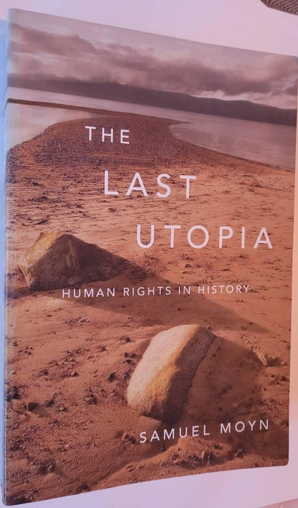 The last utopia - human rights in history