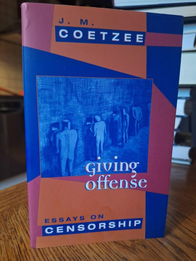Giving offense - essays on censorship