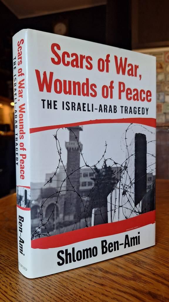 Scars of war, wounds of peace - the Israeli-Arab tragedy