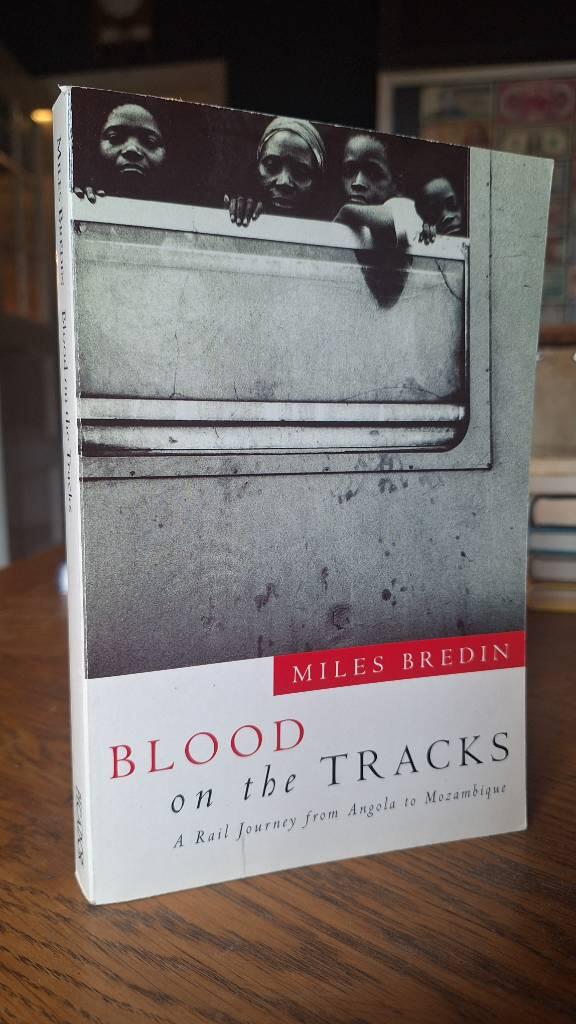 Blood on the tracks - a rail journey from Angola to Mozambique