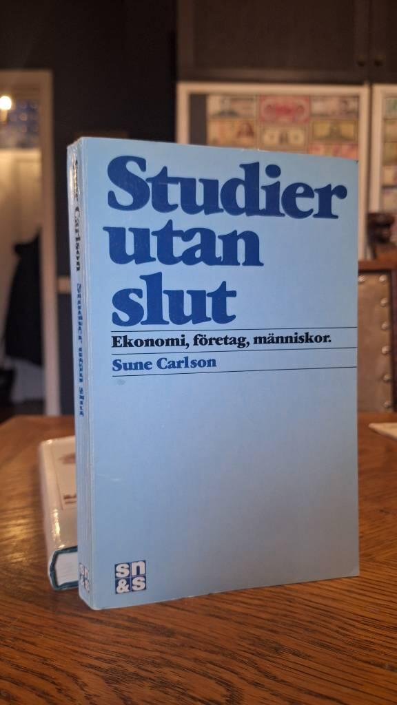 Studier utan slut : ekonomi, f&ouml;retag, m&auml;nniskor