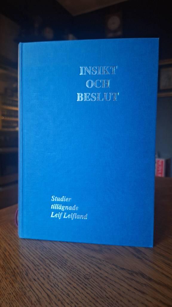 Insikt och beslut : studier till&auml;gnade Leif Leifland