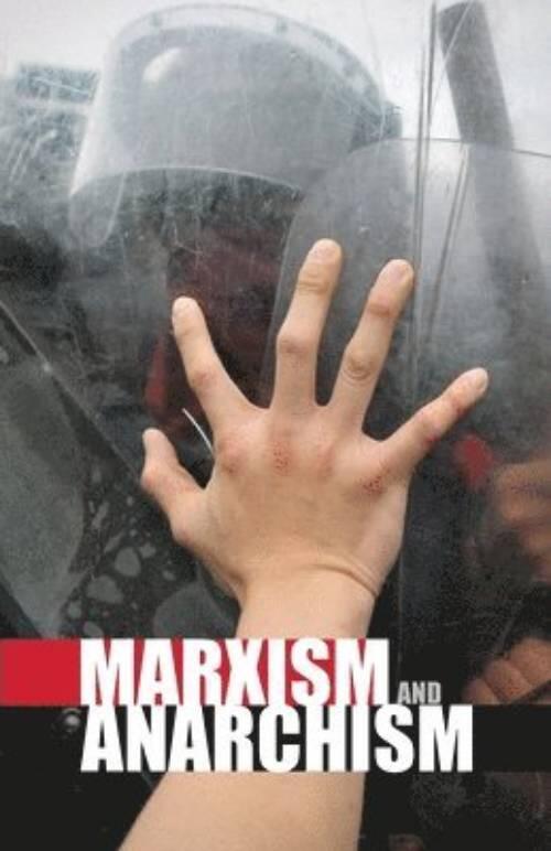 Marxism and Anarchism - including selections by Frederick Engels, V. I. Lenin, Leon Trotsky, Alan Woods, and others