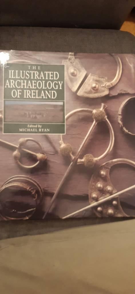 The illustrated archaeology of Ireland