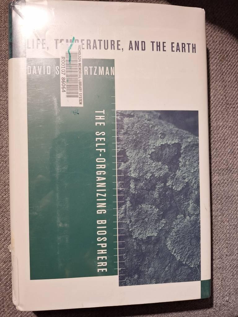 Life, temperature, and the Earth - the self-organizing biosphere