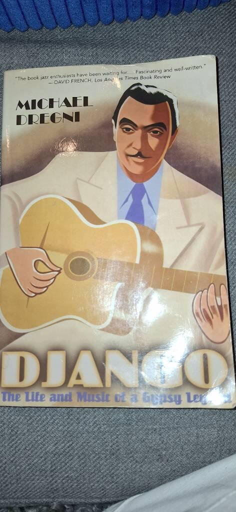 Django : the life and music of a Gypsy legend